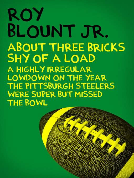 Title details for About Three Bricks Shy of a Load by Roy Blount - Wait list